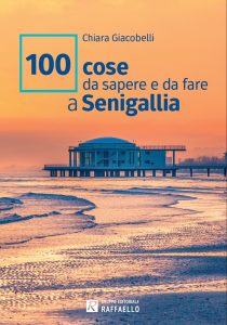 Cover libro 100 cose da sapere e da fare a Senigallia